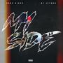 My Side (feat. DT Jetson) [Explicit]