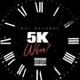 5K When? (Explicit)