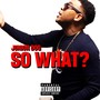 So What? (Explicit)