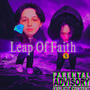 Leap Of Faith (feat. KiD KAMi) [Explicit]