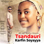 Tsandauri karfin soyayya TSANDAURI