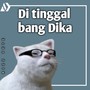 Ditinggal Bang Dika