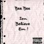 Ion Believe Em (Explicit)