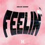 Feelin' (Explicit)