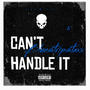 Cant handle it (Explicit)