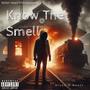 We Know The Smell (Explicit)