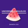 Universos Paralelos