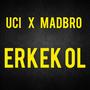 ERKEK OL (feat. Madbro) [Explicit]