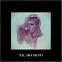 'Til Infinity - Single