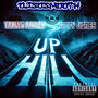 Up Hill (feat. T-Rav & Tippy Jones) [Explicit]