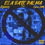 Ela Bate Palma (Explicit)