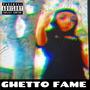 GHETTO FAME (Explicit)