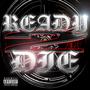 Ready 2 Die (feat. QRZ, T0B1, MXXXNU & Laxaro DoubleG) [Explicit]
