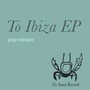 To Ibiza EP