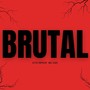 BRUTAL (Explicit)