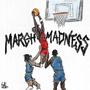 March Madness (Explicit)