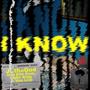 I Know (feat. Elio Gem, Von Live & John King) [Explicit]