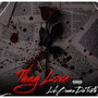 THUG LOVE (Explicit)