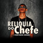 Reliquia do Chefe (Explicit)