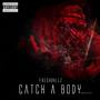 Catch A Body (Explicit)