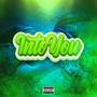 Into you (feat. Tay jones) [Explicit]