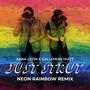 Just Strut (NEON RAINBOW Remix)