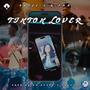 TikTok lover (feat. R!CHH) [Explicit]