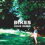 Bikes (Cove Remix)