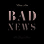 Bad News Acoustic (feat. Tweety & Pearl)