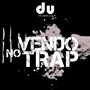 No Vendo Trap