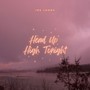 Head Up High Tonight