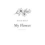 My Flower