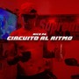 Circuito al Ritmo (Explicit)