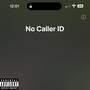 NO CALLER ID (Explicit)