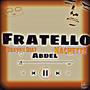 Fratello (feat. Abd3l & Nachette) [Explicit]