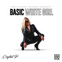 Basic White Girl (Explicit)