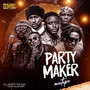 Party Maker (Mixtape)