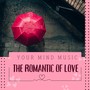 THE ROMANTIC OF LOVE (Instrumental Versions)