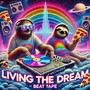 Living The Dream Beat Tape, Volume 1