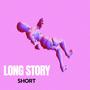 Long Story Short (Explicit)