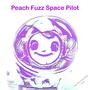 Peach Fuzz Space Pilot (feat. Ceiti)