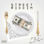 Street Riddim (Explicit)