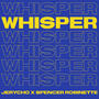 Whisper (feat. Jerycho)