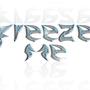 freeze me (Explicit)