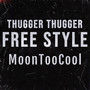 Thugger Thugger (Freestyle) (Explicit)