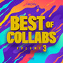 Best Of Collabs Vol. 3 (Explicit)