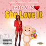 She Love It (Explicit)