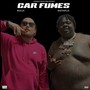 Car Fumes (Explicit)