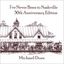 I've Never Been to Nashville (Anniversary Edition)