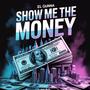 Show Me The Money (Explicit)